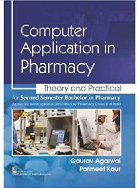 Computer Application In Pharmacy Theory And Practical (PB)